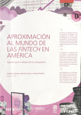 Aproximación al mundo de las fintech en América : aportes para el debate de los trabajadores