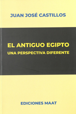 El antiguo Egipto : una perspectiva diferente