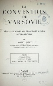 La Convention de Varsovie : règles relatives au transport aérien international