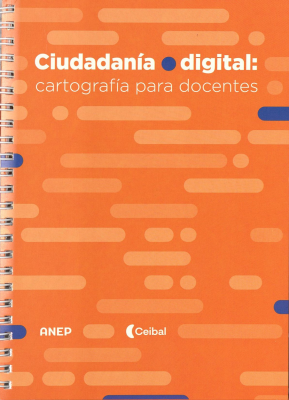 Ciudadanía digital : cartografía para docentes