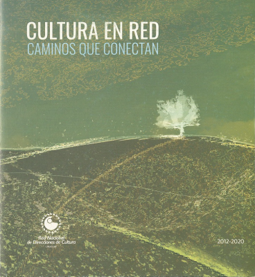 Cultura en red : caminos que conectan