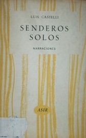 Senderos solos : narraciones