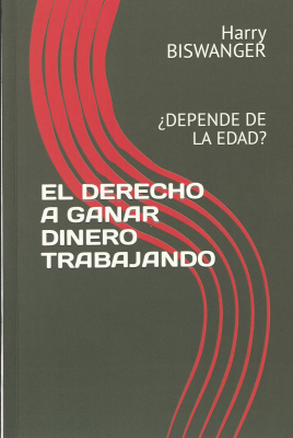 El derecho a ganar dinero trabajando ¿depende de la edad?