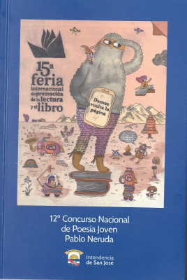 Décimo Segundo Concurso Nacional Pablo Neruda : poesía joven