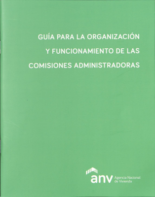 Guía para la organización y funcionamiento de las comisiones administradoras