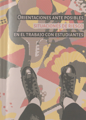 Orientaciones ante posibles situaciones de riesgo en el trabajo con estudiantes