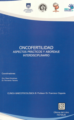 Oncofertilidad : aspectos prácticos y abordaje interdisciplinario