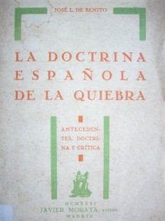 Al servicio de nuestra tradición jurídica : la doctrina española de la quiebra