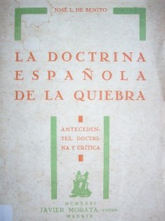 Al servicio de nuestra tradición jurídica : la doctrina española de la quiebra