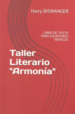 Taller Literario "Armonía" : libro de texto para escritores nuevos