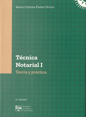 Técnica notarial I : teoría y práctica : curso completo