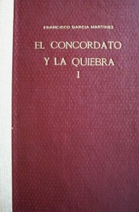 El concordato y la quiebra en el derecho argentino y comparado