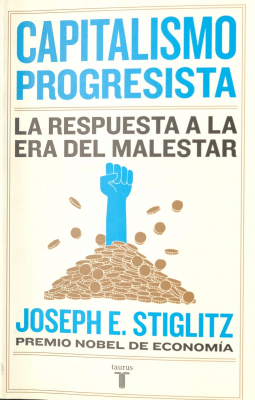 Capitalismo progresista : la respuesta a la era del malestar