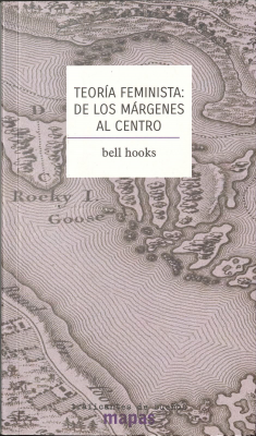 Teoría feminista : de los márgenes al centro