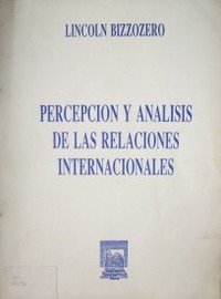 Percepción y análisis de las relaciones internacionales