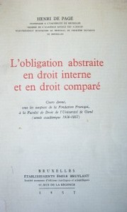 L'obligation abstraite en droit interne et en droit comparé