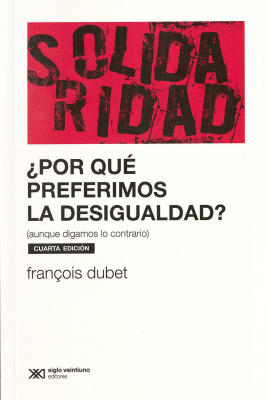 ¿Por qué preferimos la desigualdad? : (aunque digamos lo contrario)