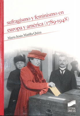 Sufragismo y feminismo en Europa y América (1789-1948)
