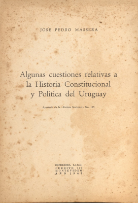 Algunas cuestiones relativas a la historia constitucional y política del Uruguay