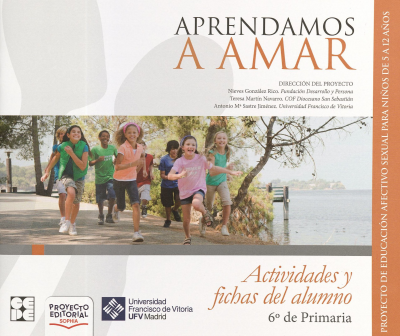 Aprendamos a amar : actividades y fichas del alumno : 6º de Primaria