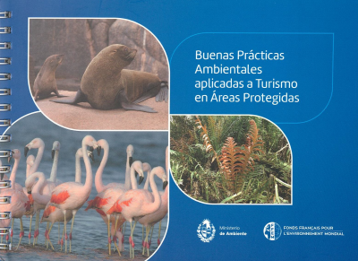 Buenas prácticas ambientales aplicadas a turismo en áreas protegidas