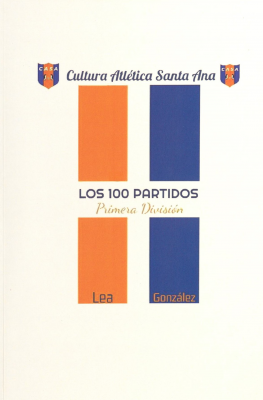 Los 100 partidos : Cultura Atlética Santa Ana