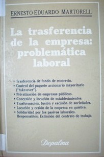 La trasferencia de la empresa : problemática laboral