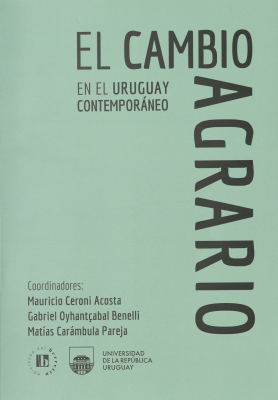 El cambio agrario en el Uruguay contemporáneo