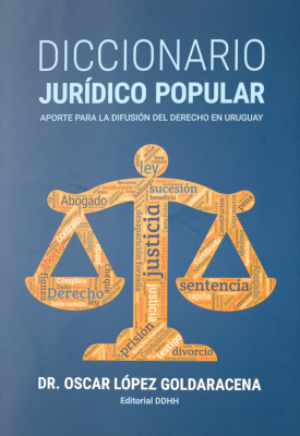 Diccionario jurídico popular : aporte para la difusión del Derecho en Uruguay