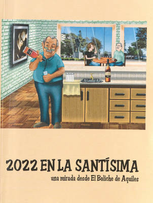 2022 en La Santísima : una mirada desde El Boliche de Aquiles