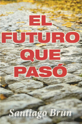 El futuro que pasó