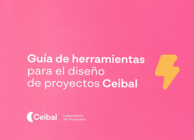 Guía de herramientas para el diseño de proyectos Ceibal