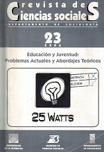 Revista de Ciencias Sociales, [Año 19] N°23 (2006) - Dic. 2006 - Educación y juventud: problemas actuales y abordajes teóricos