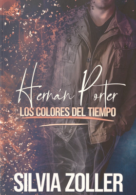 Hernán Porter : los colores del tiempo