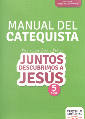 Dios me creó con amor : 4 años : manual del catequista