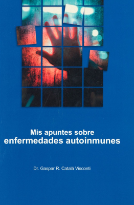 Mis apuntes sobre enfermedades autoinmunes