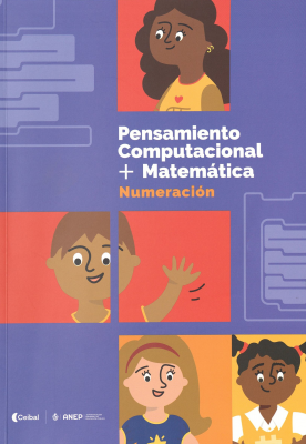 PC + Mat : una alianza metodológica entre pensamiento computacional y matemática : nueva perspectiva didáctica en el abordaje de la numeración