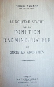 Le nouveau statut de la fonction d'administrateur de sociétés anonymes