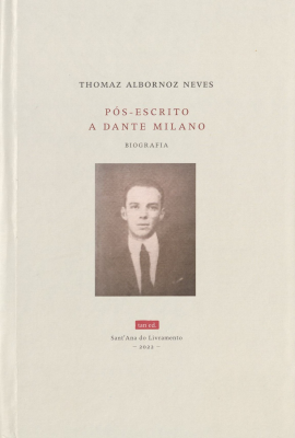 Pós-escrito a Dante Milano & uma biografia construtivista : hors commerce