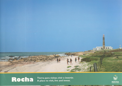 Rocha, Uruguay : tierra para visitar, vivir e invertir = A place to visit, live and invest