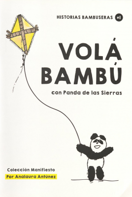 Volá bambú : con Panda de las sierras