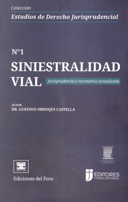 Siniestralidad vial : jurisprudencia y normativa actualizada