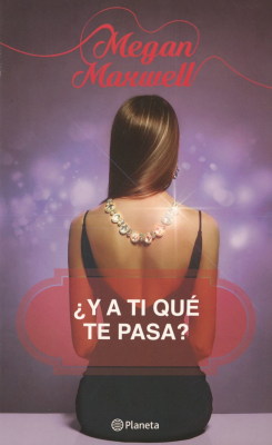 Ebook ¿Y A TI QUÉ TE PASA? EBOOK de MEGAN MAXWELL