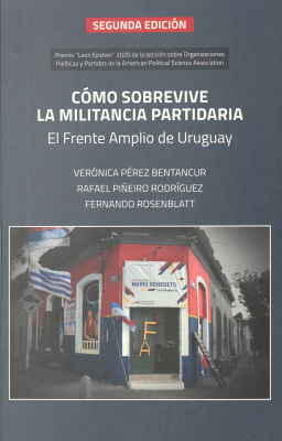 Cómo sobrevive la militancia partidaria : el Frente Amplio de Uruguay