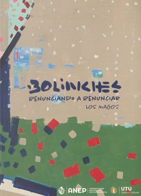 Bolinches : renunciando a renunciar : Los Magos