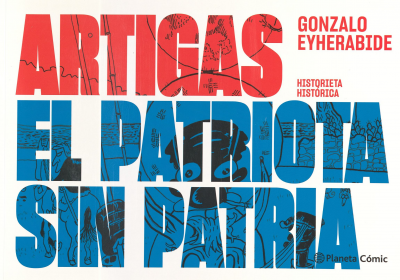 Artigas : el patriota sin patria