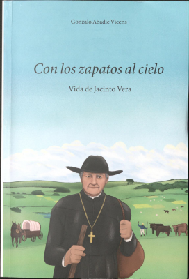 Con los zapatos al cielo : vida de Jacinto Vera