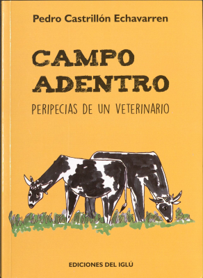 Campo adentro : peripecias de un veterinario