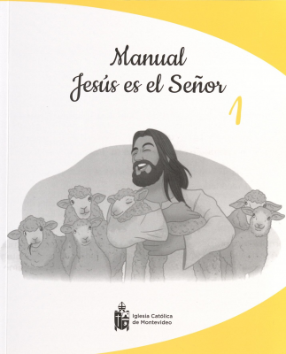 Manual Jesús es el señor : cuaderno de trabajo 1