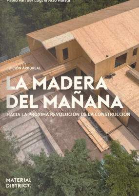 La madera del mañana